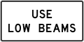 R13-3T Use low beams